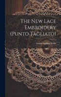 New Lace Embroidery (punto Tagliato)