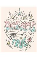 Let the Dreams Come True