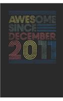 Awesome Since December 2011: Graph Paper Notebook - Happy Birthday Gift or Happy Anniversary Gift Idea