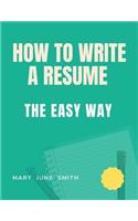 How to Write a Resume