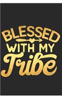 Blessed with My Tribe: A Matte Soft Cover Daily Prayer Journal Notebook to Write In, 120 Blank Lined Pages for Thoughts, Prayers, Thanks and Devotions