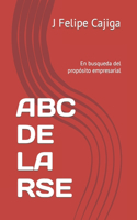 ABC de la Rse: En busqueda del propósito empresarial