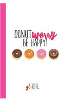 gloGIRL DONUT worry be happy