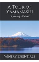 A Tour of Yamanashi