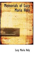 Memorials of Lucy Maria Holy