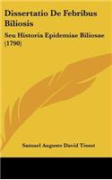 Dissertatio de Febribus Biliosis