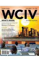 Wciv, Volume I (with Review Cards and History Coursemate with Ebook, Wadsworth Western Civilization Resource Center 2-Semester Printed Access Card): A Student-Tested, Faculty-Approved Approach to Learning Western Civilization, To 1700, eBook 1 Semester(WCIV)