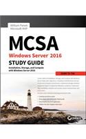 MCSA Windows Server 2016 Study Guide: Exam 70-740