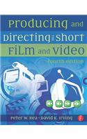 Producing and Directing the Short Film and Video