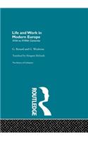 Life and Work in Modern Europe