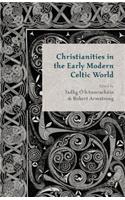Christianities in the Early Modern Celtic World