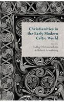 Christianities in the Early Modern Celtic World