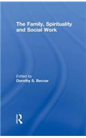 Family, Spirituality, and Social Work