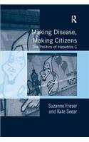 Making Disease, Making Citizens