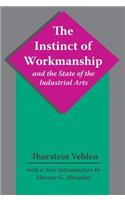 The Instinct of Workmanship and the State of the Industrial Arts