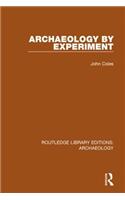 Archaeology by Experiment