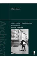 The Socialist Life of Modern Architecture