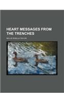 Heart Messages from the Trenches