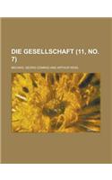 Die Gesellschaft (11, No. 7 )