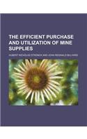The Efficient Purchase and Utilization of Mine Supplies