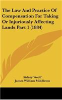 Law And Practice Of Compensation For Taking Or Injuriously Affecting Lands Part 1 (1884)