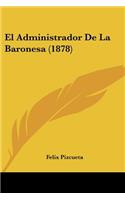 Administrador De La Baronesa (1878)