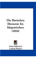 Die Slavischen Elemente Im Magyarischen (1884)