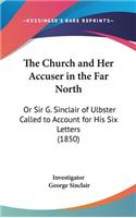The Church and Her Accuser in the Far North