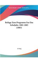 Beilage Zum Programm Fur Das Schuljahr, 1882-1883 (1883)