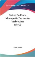 Skizze Zu Einer Monografie Der Amts-Verbrechen (1870)