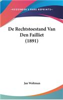 de Rechtstoestand Van Den Failliet (1891)