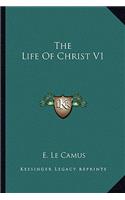 The Life Of Christ V1