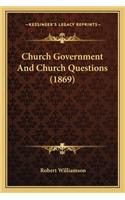 Church Government and Church Questions (1869)