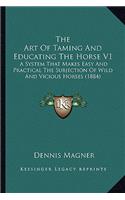 The Art Of Taming And Educating The Horse V1