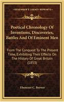 Poetical Chronology Of Inventions, Discoveries, Battles And Of Eminent Men