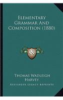 Elementary Grammar and Composition (1880)