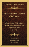The Cathedral Church Of Chester