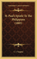 St. Paul's Epistle To The Philippians (1885): (English)