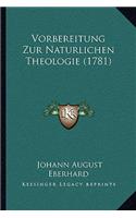 Vorbereitung Zur Naturlichen Theologie (1781)