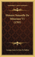 Histoire Naturelle De Mineraux V1 (1783): (French)