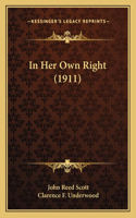 In Her Own Right (1911)