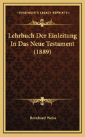 Lehrbuch Der Einleitung In Das Neue Testament (1889)