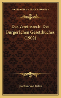 Das Vereinsrecht Des Burgerlichen Gesetzbuches (1902)
