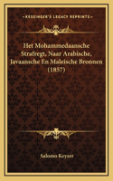Het Mohammedaansche Strafregt, Naar Arabische, Javaansche En Maleische Bronnen (1857)