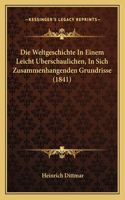 Die Weltgeschichte In Einem Leicht Uberschaulichen, In Sich Zusammenhangenden Grundrisse (1841)