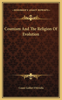 Cosmism And The Religion Of Evolution