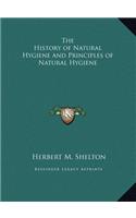 The History of Natural Hygiene and Principles of Natural Hygiene
