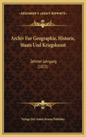 Archiv Fur Geographie, Historie, Staats Und Kriegskunst