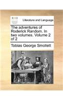 The Adventures of Roderick Random. in Two Volumes. Volume 2 of 2