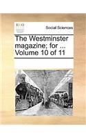 The Westminster Magazine; For ... Volume 10 of 11